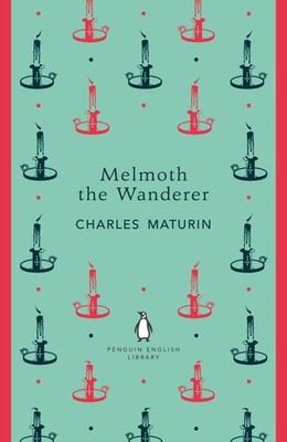 Melmoth the Wanderer Charles Maturin