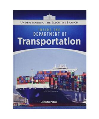 Inside the Department of Transportation [Understanding the Executive Branch], Pe
