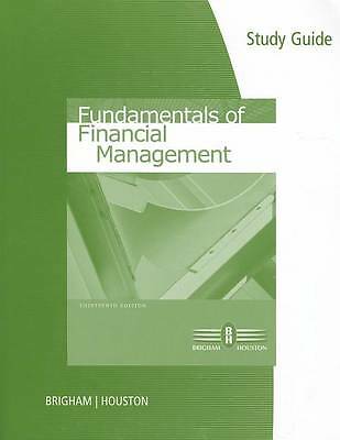 Study Guide for Brigham/Houston's Fundamentals of Financial Management, 13th by