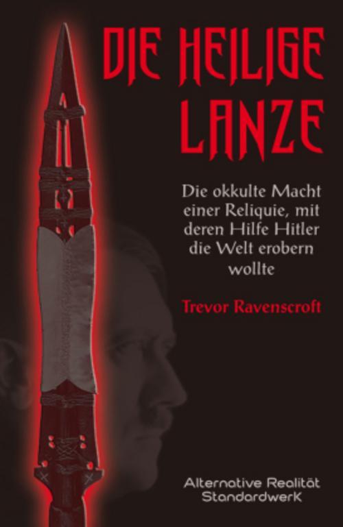 Thumbnail - Die Heilige Lanze - Trevor Ravenscroft - 9783937355870