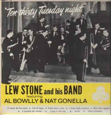 LP Lew Stone And His Band Ten-Thirty Tuesday Night AL BOWLLY, NAT GONELLA