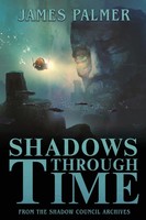 James Palmer | Shadows Through Time | Taschenbuch | Englisch (2020)