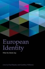 European Identity: What the Media Say by Paul Bayley (English) Hardcover Book