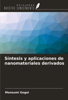 Monsumi Gogoi | SíNtesis Y Aplicaciones De Nanomateriales Derivados | Buch