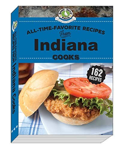 All-Time-Favorite Recipes from Indiana Cooks (Regional Cooks) by Patch New+-