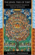 THE JEWEL TREE OF TIBET: THE ENLIGHTENMENT ENGINE OF By Robert Thurman BRAND NEW