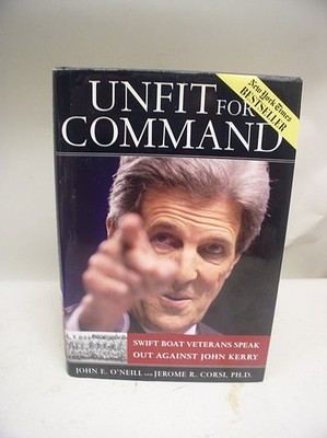 Book: Unfit For Command, Swift Boat Veterans Speak Out Against John Kerry