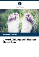 Mustafa Shaban | UnterküHlung Bei äLteren Menschen | Taschenbuch | Deutsch