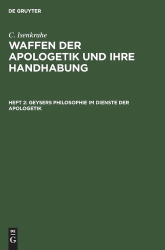 C Isenkrahe Geysers Philosophie Im Dienste Der Apologetik (Hardback)