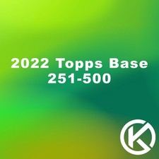 2022 Topps Baseball Cards Complete Your Set You Pick (#'s 250-500) NM