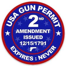 Usa Gun Permit 2nd Amendment Issued Decal Round Die-cut Sticker 4 Usa Gun Permit 2nd Amendment Issued Decal Round Die-cut Sticker 4