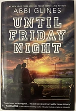Until Friday Night; Field Party - Abbi Glines Hardcover Like New