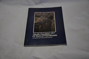 Pacific Fast Mail...25 Years of Fine Models