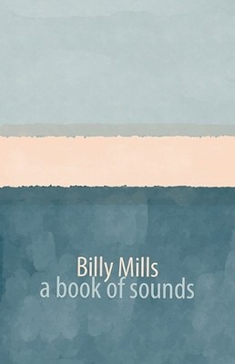 Billy Mills a book of sounds (Taschenbuch)