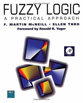 Fuzzy Logic: A Practical - Paperback, by McNeill F. Martin; - Acceptable