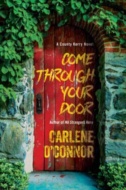 Come Through Your Door by Carlene O'Connor - 9781496755339 - Image 3