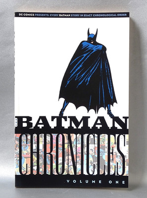 THE BATMAN CHRONICLES VOLUME ONE ~ DC COMICS ~ Gardner F. Fox / B. Finger ~ 2005