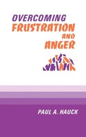 Paul A. Hauck | Overcoming Frustration And Anger, | Taschenbuch | Englisch