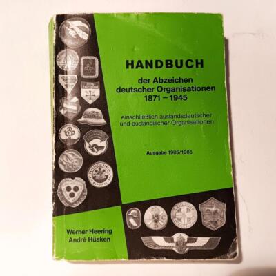 Handbook of the Badges of German Organizations 1871-1945 Heering Husken 1985/86