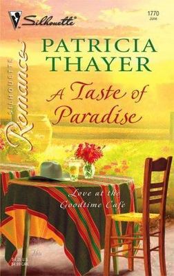 A Taste of Paradise (Love at the Goodtime Café, 1) by Patricia Thayer