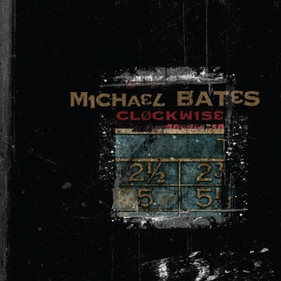 Bates, Michael Outside Sources Clockwise CD