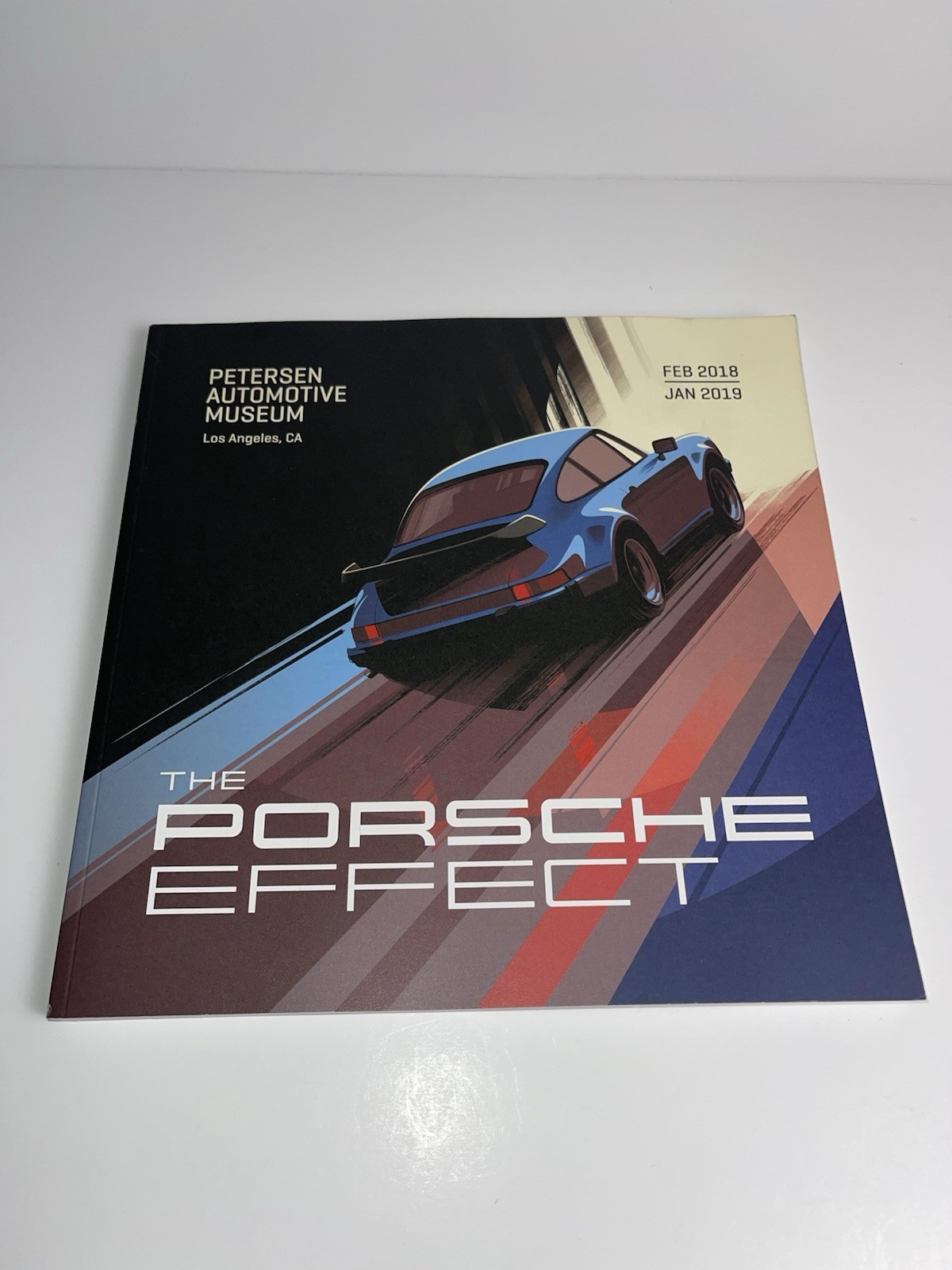The Porsche Effect Petersen Automotive Museum 2018/2019 Softcover Book  EUC