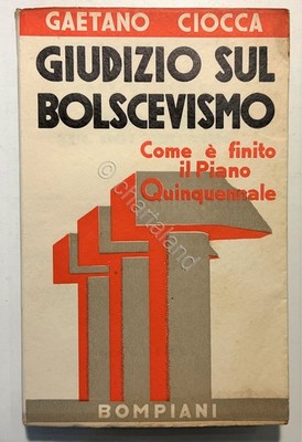 G. Ciocca - Giudizio sul Bolscevismo: Come è finito il PIano Quinquennale - 1933
