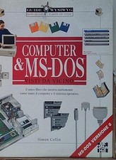 Collin COMPUTER & MS-DOS VISTI DA VICINO McGraw-Hill Education 2005