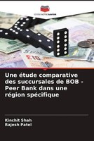 Kinchit Shah (U. A.) | Une éTude Comparative Des Succursales De BOB - Peer...