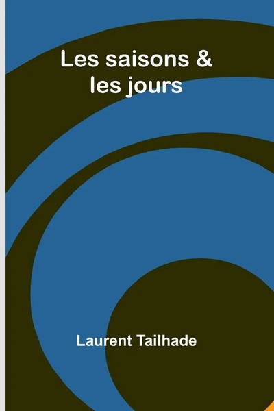 Les Saisons & Les Jours | Laurent Tailhade | Taschenbuch | FranzöSisch | 2025-image