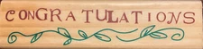 Wood Mounted Rubber Stamp - "Congratulations" - Leafy Border