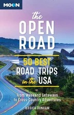 The Open Road: 50 Best Road Trips in the USA (Travel Guide)
