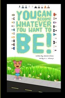 Aamira Wilson | You Can Become Whatever You Want To Be! | Taschenbuch | Englisch