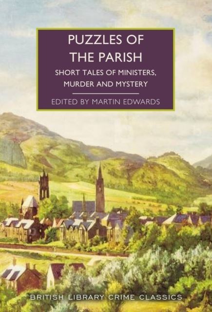Puzzles of the Parish by Martin Edwards Paperback