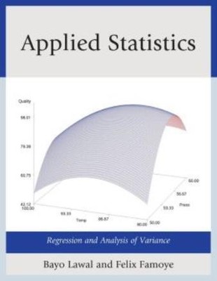 Applied Statistics: Regression And Analysis Of Variance
