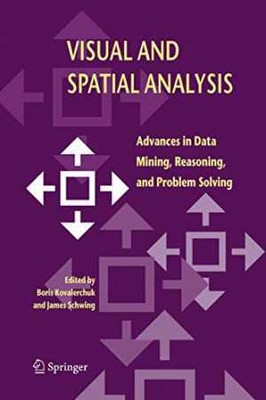 Visual and Spatial Analysis: - Hardcover, by Kovalerchuk Boris; Schwing - Good