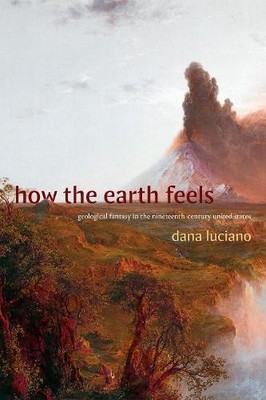 Dana Luciano How the Earth Feels (Taschenbuch)
