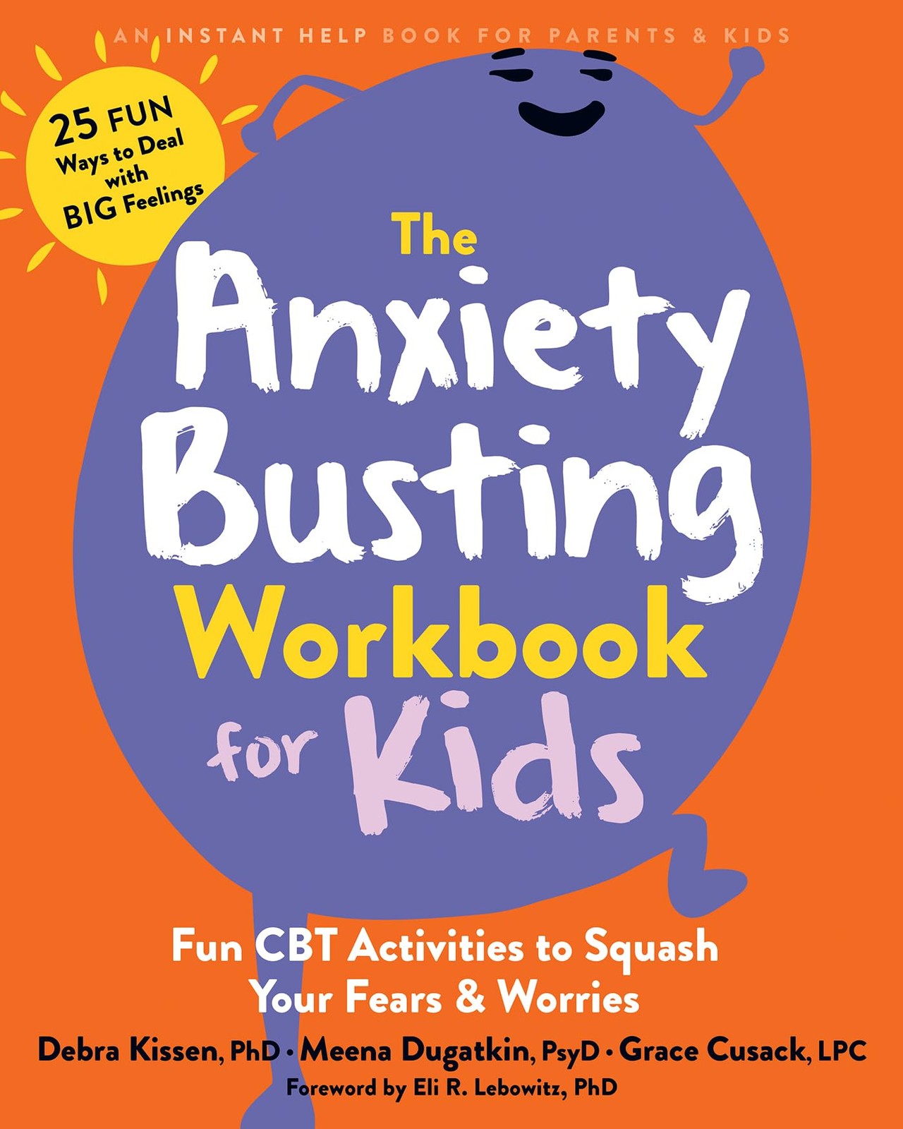 The Anxiety Busting Workbook For Kids : Fun Cbt Activities To Squash Your Fears And Worries Debra Kissen - Image 6