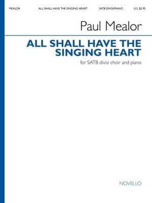 All Shall Have the Singing Heart SATB divisi