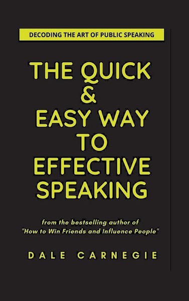 Dale Carnegie | The Quick & Easy Way To Effective Speaking | Buch | Englisch-image