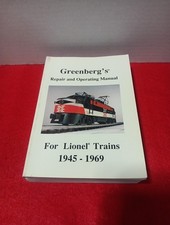 Greenberg's Repair and Operating Manual for Lionel Trains 1945-1969 6th Ed 1990