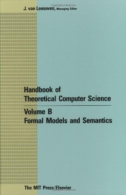 HANDBOOK OF THEORETICAL COMPUTER SCIENCE, VOL. B: FORMAL By Van Jan Leeuwen *VG*