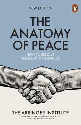 ANATOMY OF PEACE by The Arbinger Institute Paperback Self Help Business