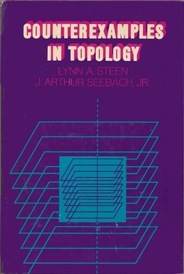 COUNTEREXAMPLES IN TOPOLOGY By Lynn Arthur Steen & J. A. Seebach - Hardcover VG+