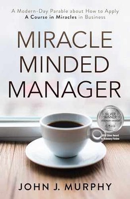 Miracle Minded Manager: A Modern-Day - Paperback, by Murphy John - Very Good