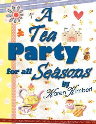 A Tea Party for All Seasons                                                    