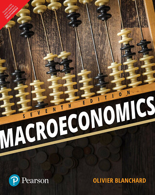 New:Macroeconomics by Olivier Blanchard 7th INTL ED 
