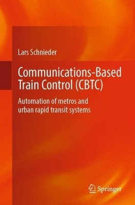 Lars Schnieder Communications-Based Train Control (CBTC) (Paperback) (UK IMPORT)