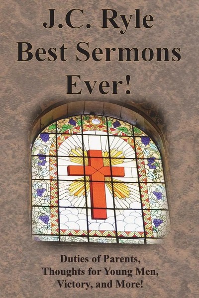 J.C. Ryle Best Sermons Ever! J. C. Ryle Taschenbuch Kartoniert / Broschiert-image