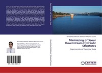 Minimizing Of Scour Downstream Hydraulic Structures Ahmed Abouelfetouh Abdelaziz